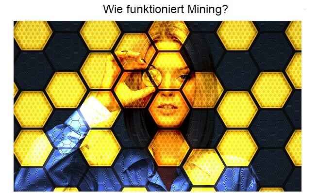 bitcoin-3411309_1920Wie funktioniert Mining (1)